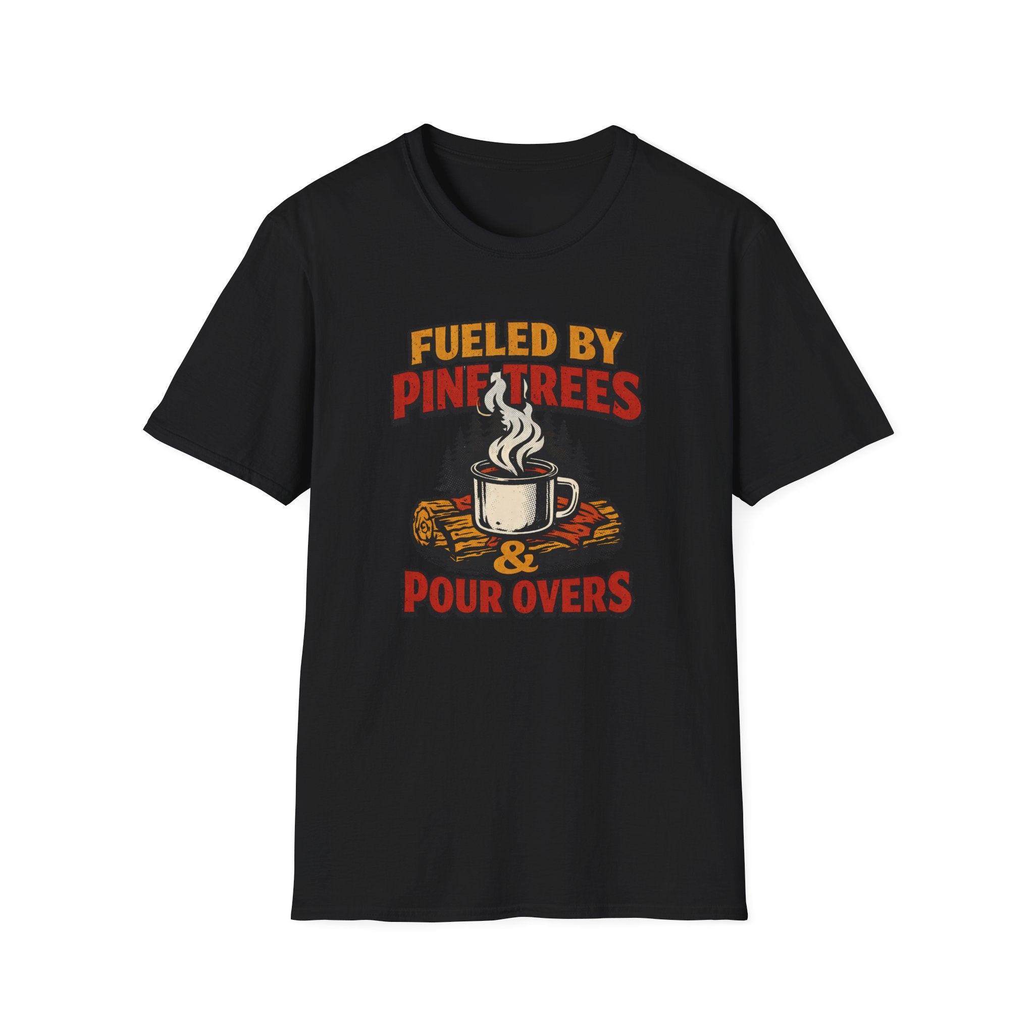 Fueled By Pine Trees And Pour Overs T-Shirt.png