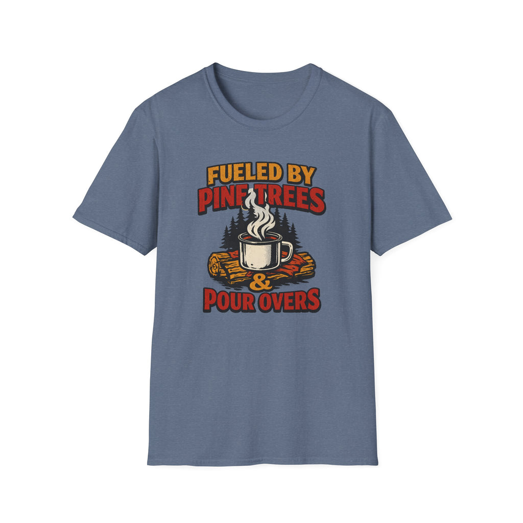Fueled By Pine Trees And Pour Overs T-Shirt.png